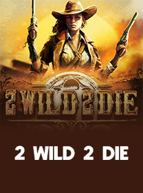 Panduan Lengkap 2 Wild 2 Die untuk Pemain Profesional